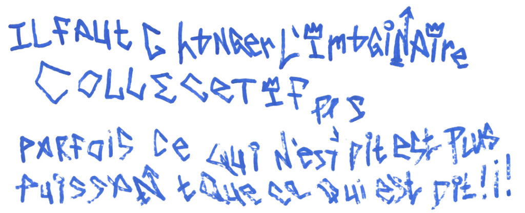 graffiti à l'écriture travaillée au marqueur bleu, il est inscrit :