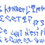 graffiti à l'écriture travaillée au marqueur bleu, il est inscrit :